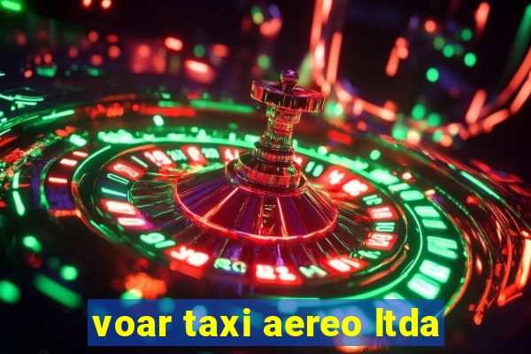 voar taxi aereo ltda